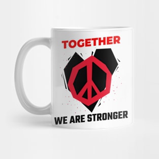 Together We Are Stronger / Black Lives Matter Mug